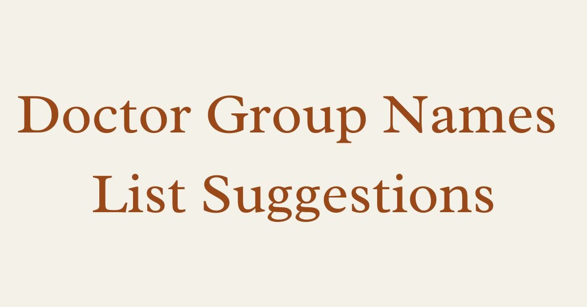 Doctor Group Names List Suggestions