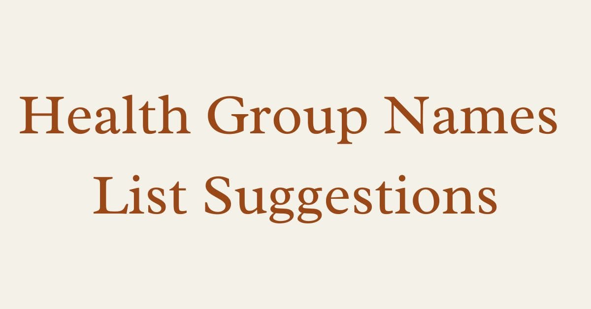 Health Group Names List Suggestions