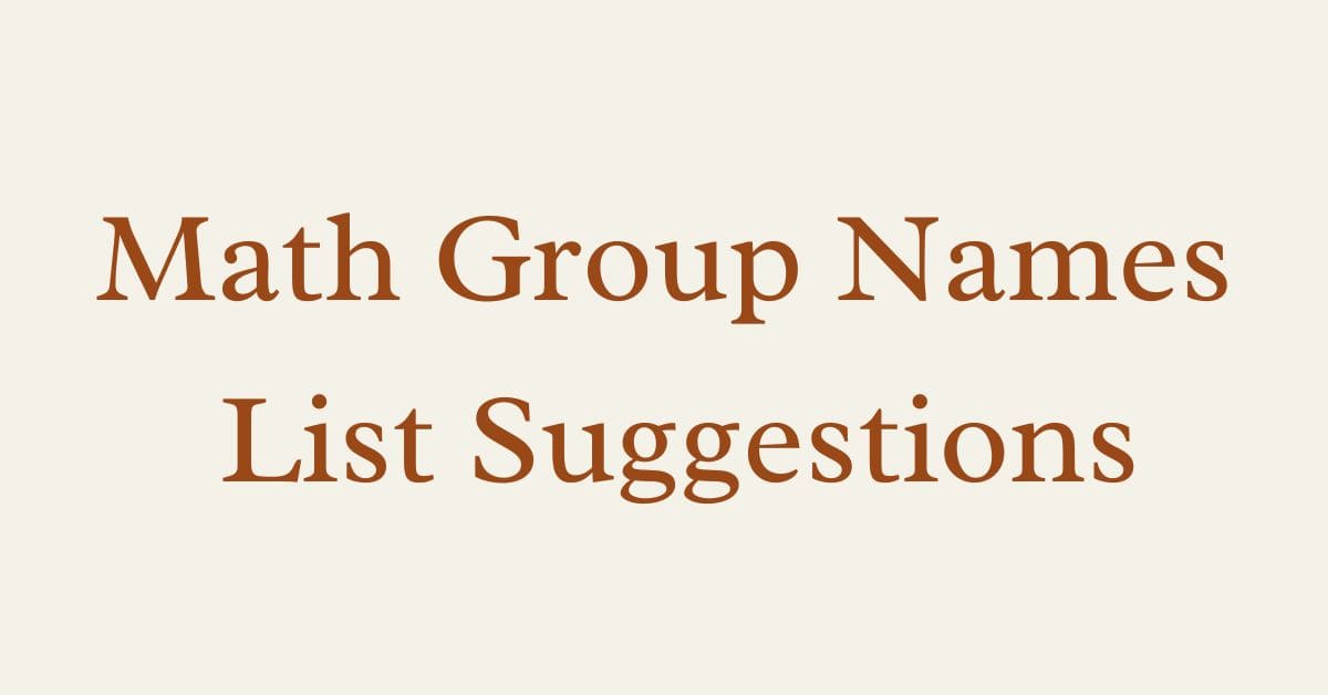 Math Group Names List Suggestions