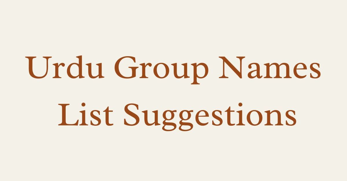 Urdu Group Names List Suggestions