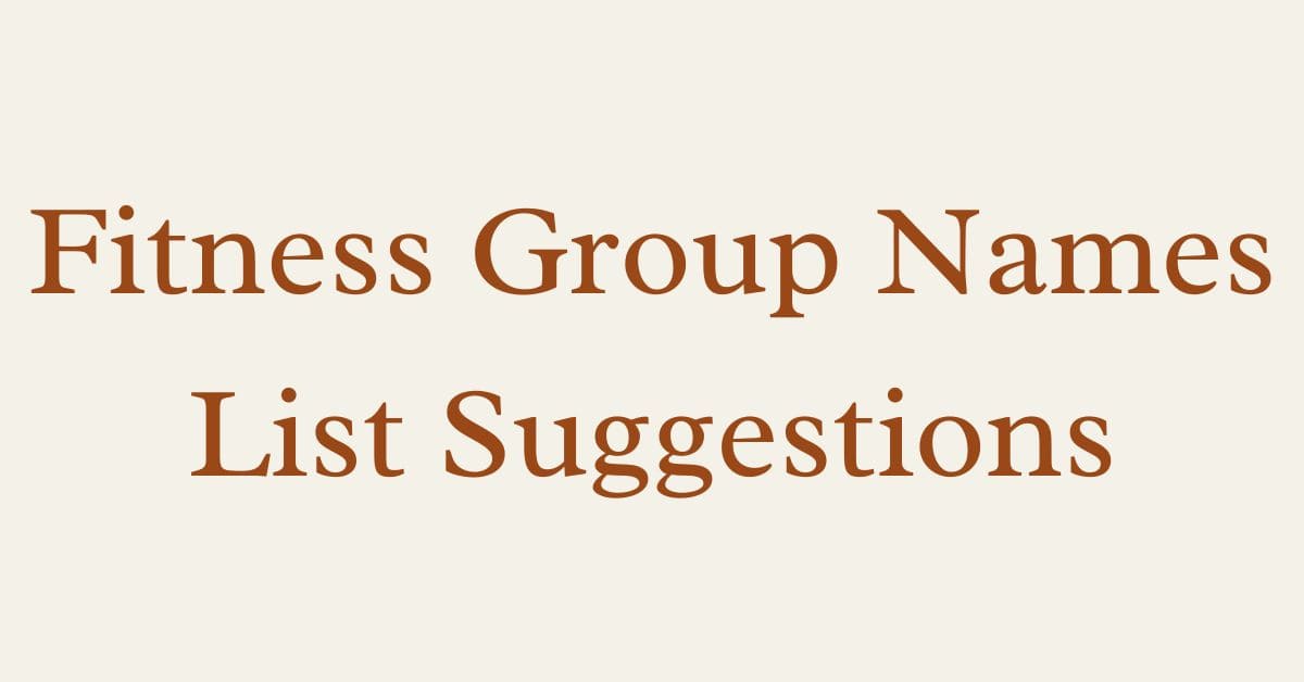 Fitness Group Names List Suggestions