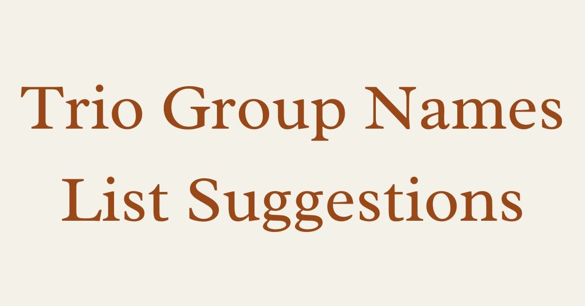 Trio Group Names List Suggestions