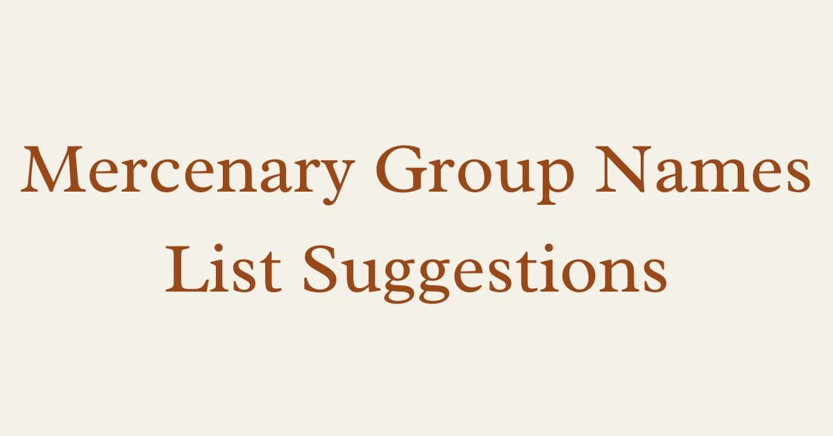 Mercenary Group Names List Suggestions