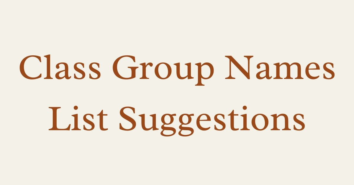 Class Group Names List Suggestions