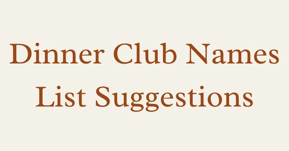 Dinner Club Names List Suggestions