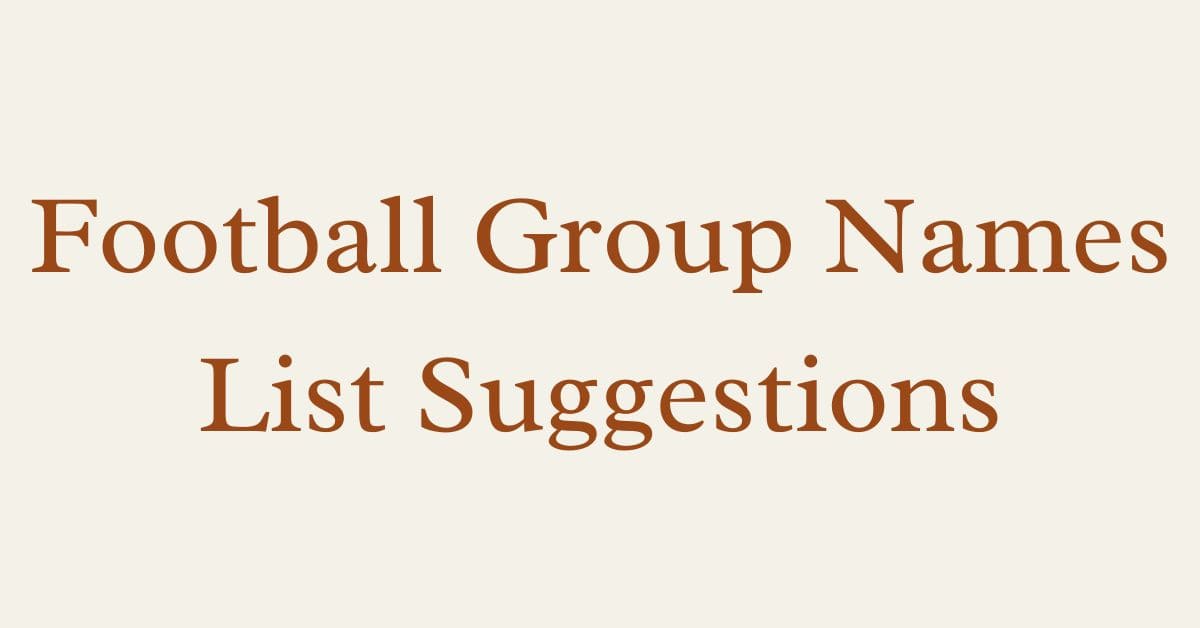 Football Group Names List Suggestions