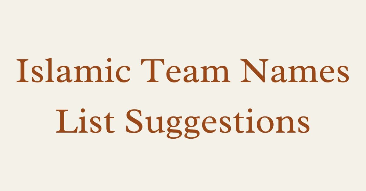 Islamic Team Names List Suggestions