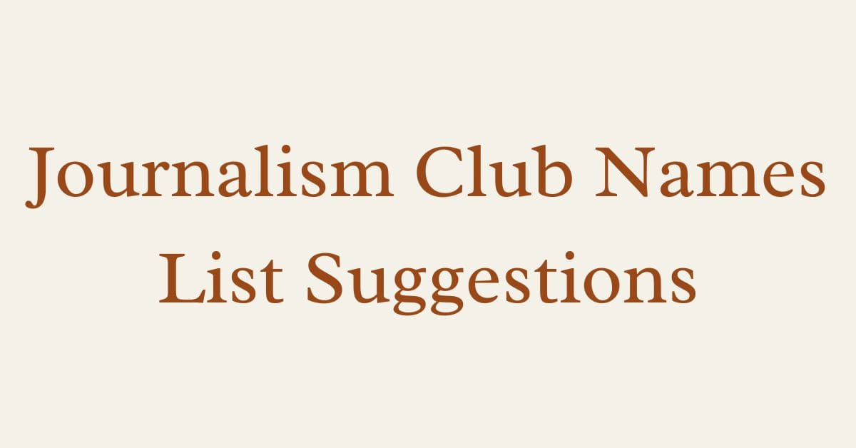 Journalism Club Names List Suggestions