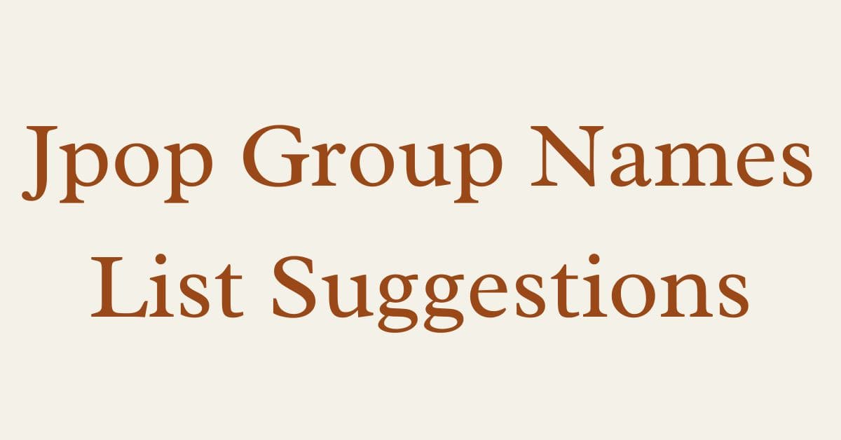 Jpop Group Names List Suggestions