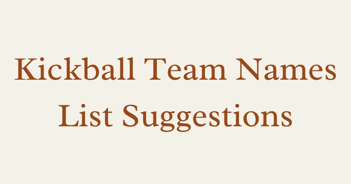 Kickball Team Names List Suggestions