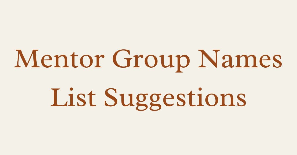 Mentor Group Names List Suggestions