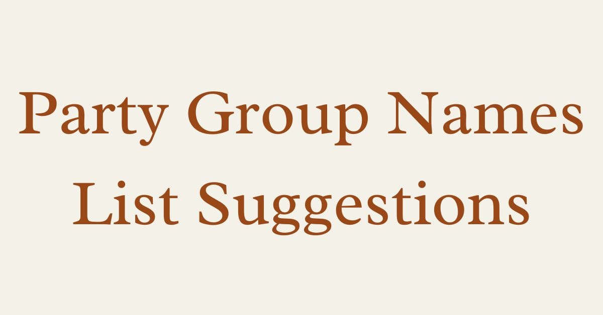 Party Group Names List Suggestions