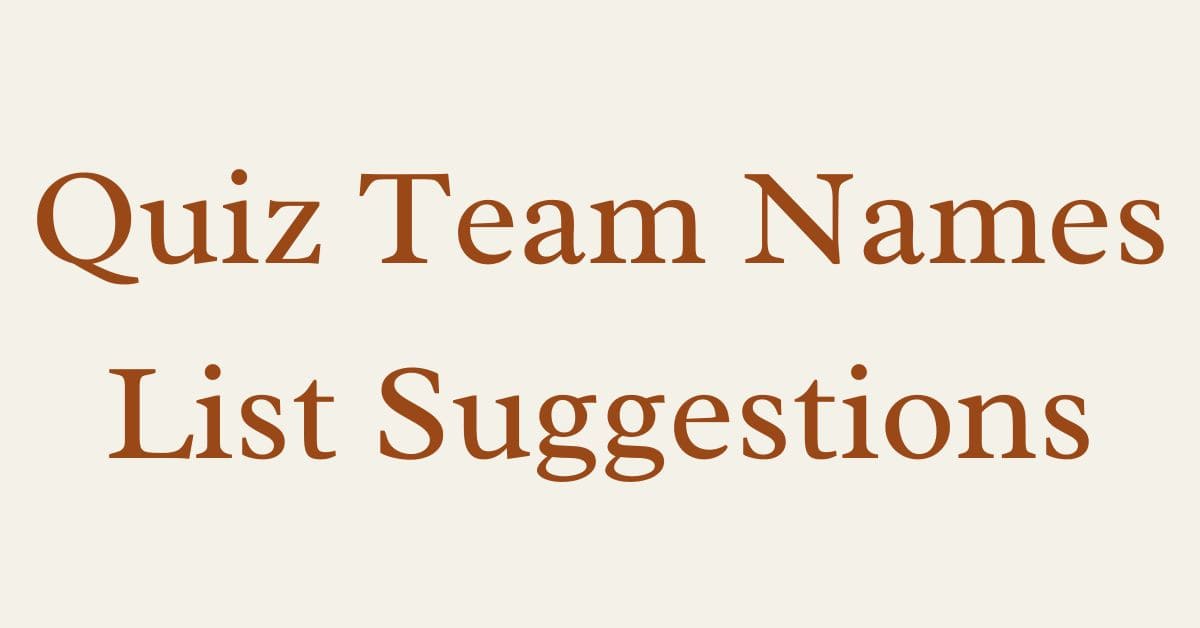 Quiz Team Names List Suggestions