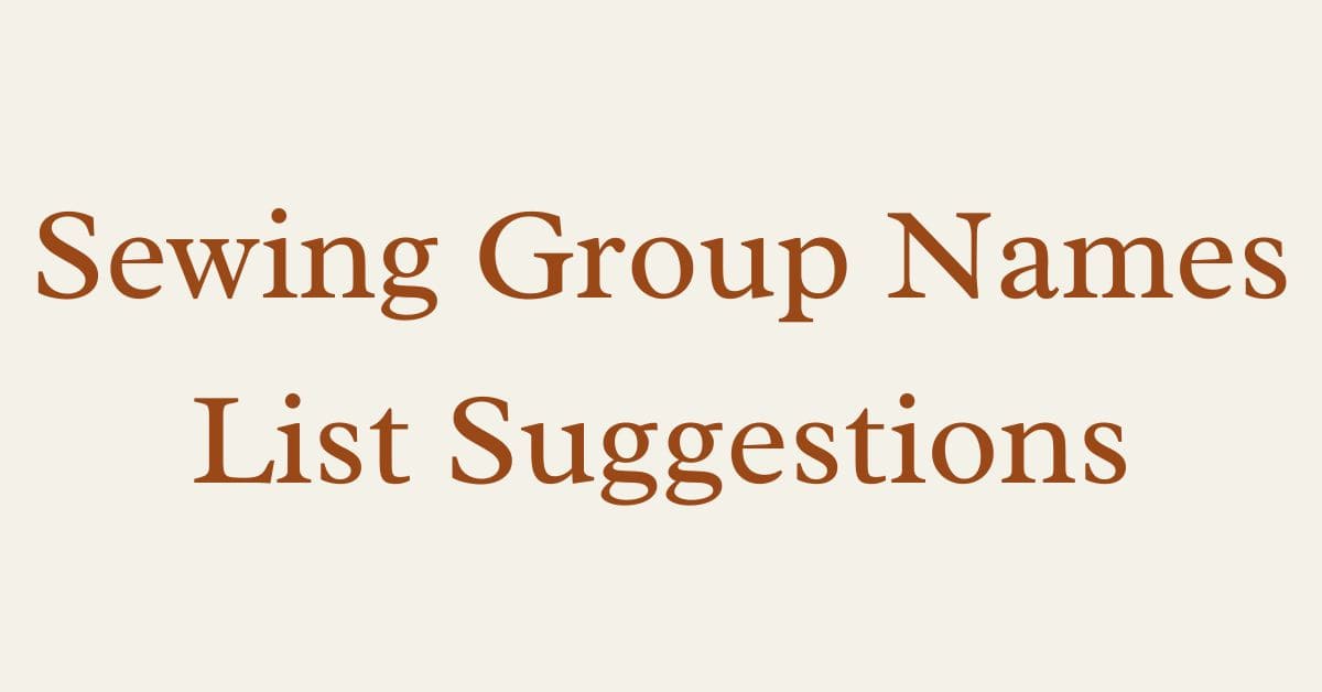 Sewing Group Name List Suggestions