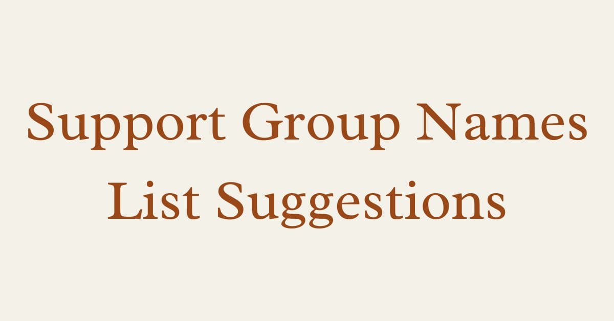 Support Group Names List Suggestions