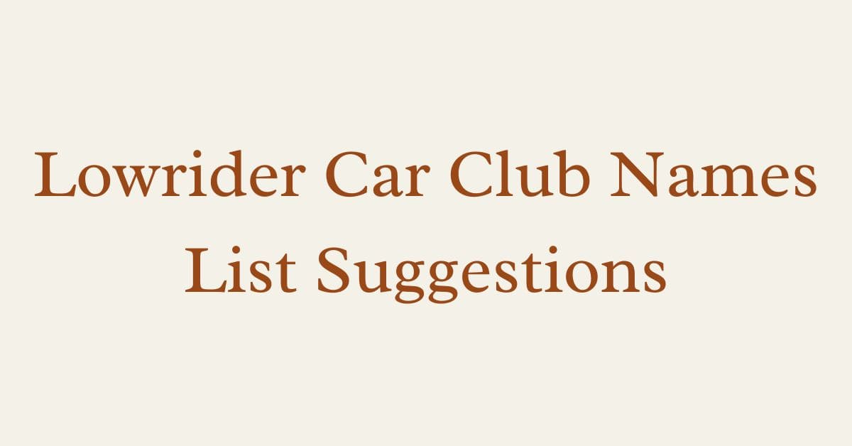 Lowrider Car Club Names List Suggestions | Best Generator