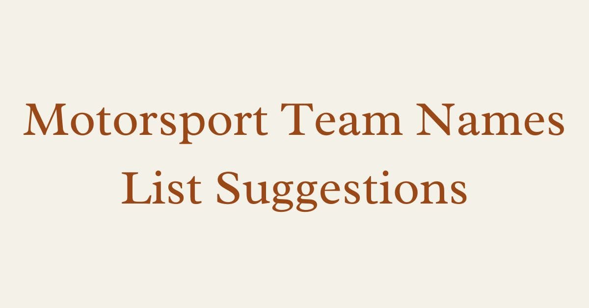 Motorsport Team Names List Suggestions