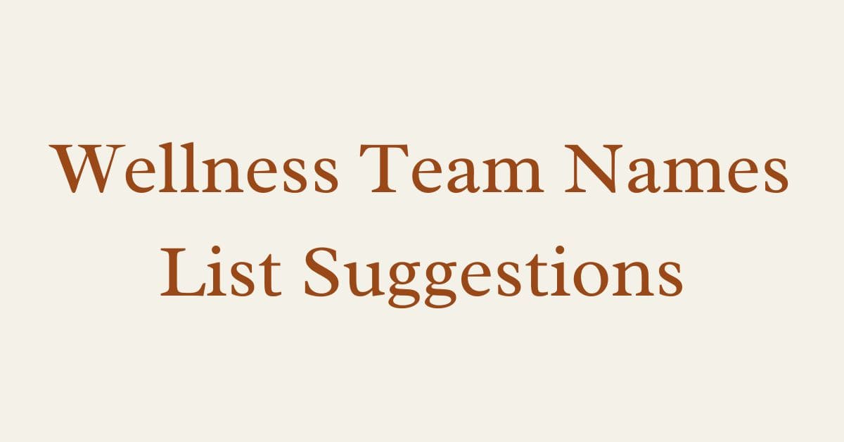 Wellness Team Names List Suggestions