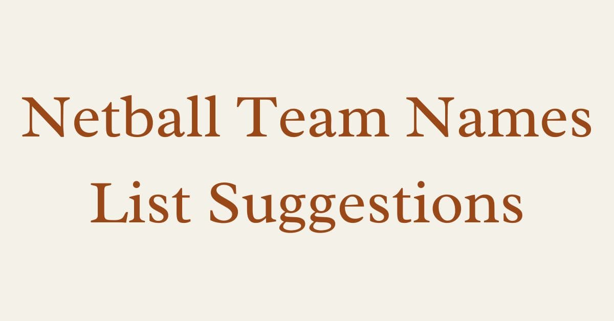 Netball Team Names List Suggestions