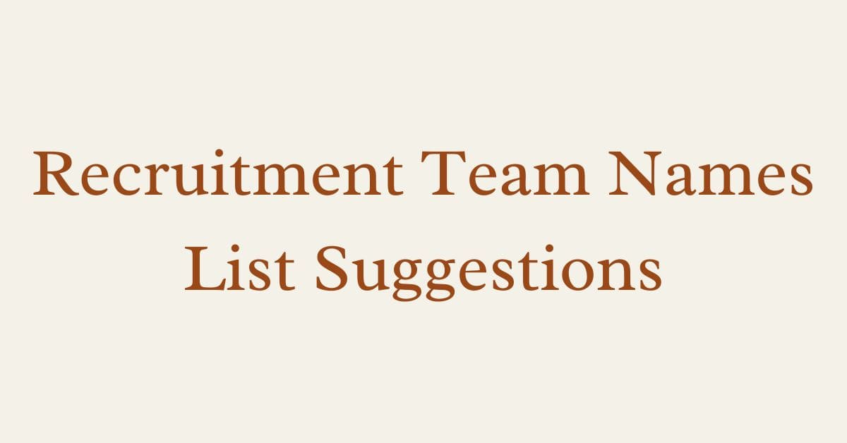 Recruitment Team Names List Suggestions