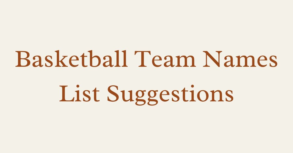 Basketball Team Names List Suggestions