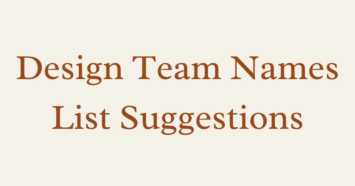 Design Team Names List Suggestions