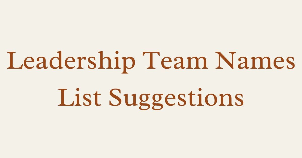 Leadership Team Names List Suggestions