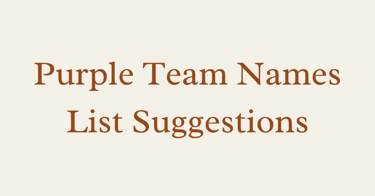 Purple Team Names List Suggestions