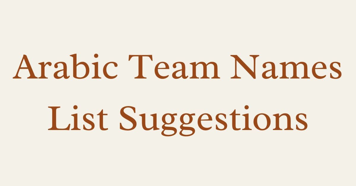 Arabic Team Names List Suggestions