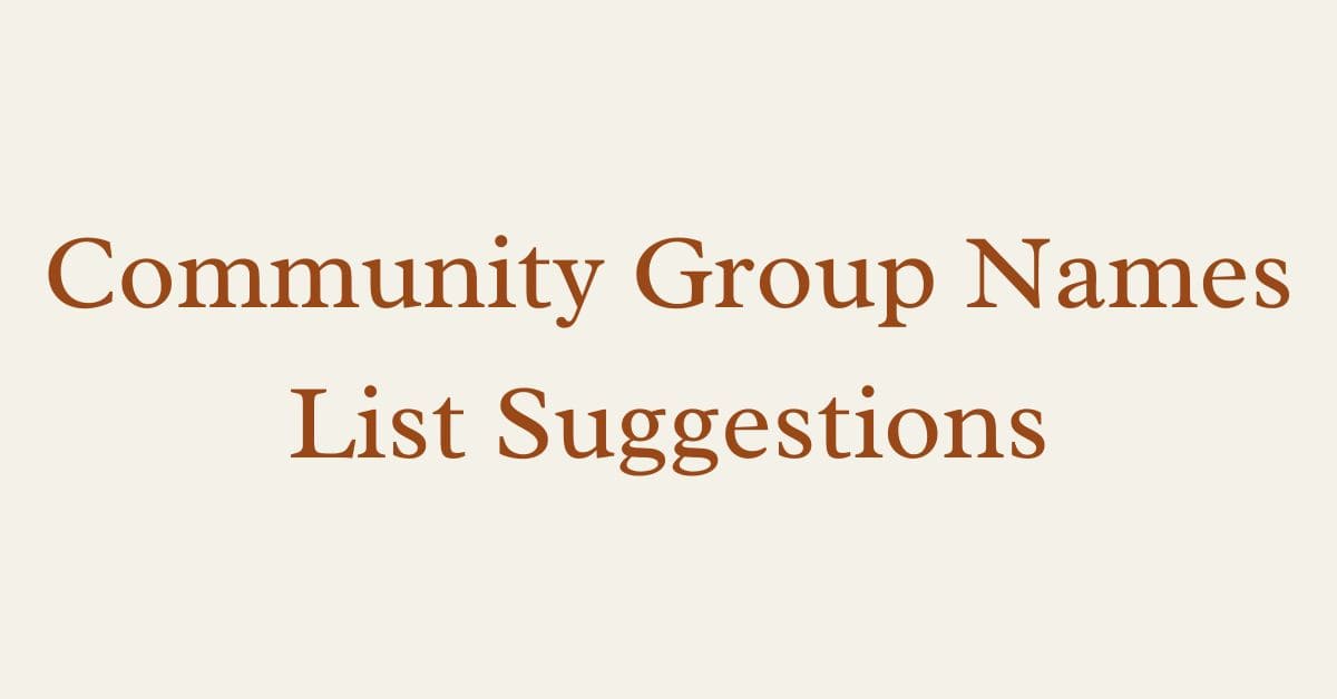 Community Group Names List Suggestions