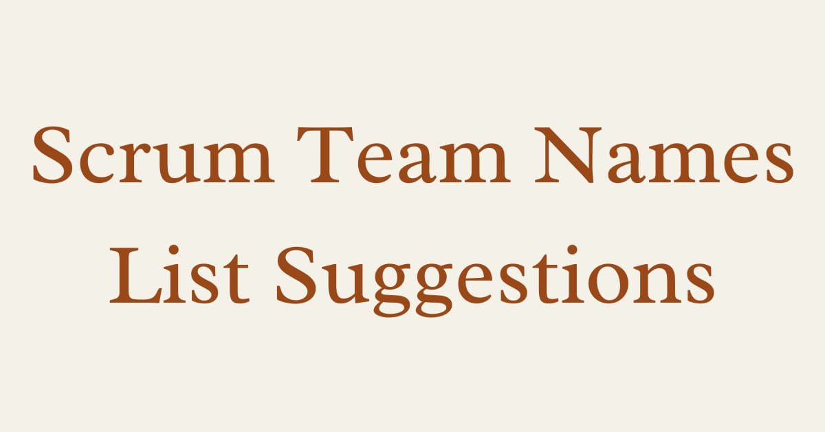 Scrum Team Names List Suggestions