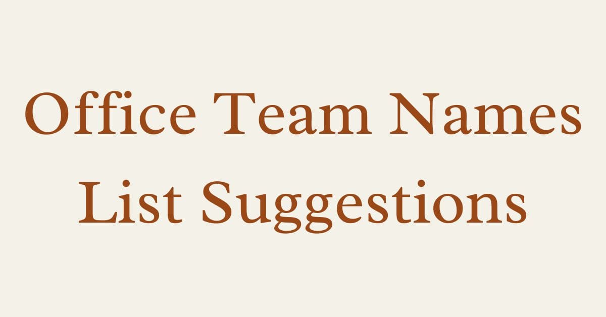 Office Team Names List Suggestions | Best Generator